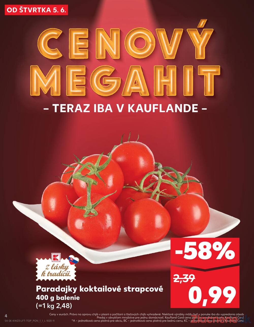 Leták Kaufland - Kaufland 5.6. - 11.6. - Kaufland Bratislava Danubia – Panónska cesta - strana 4