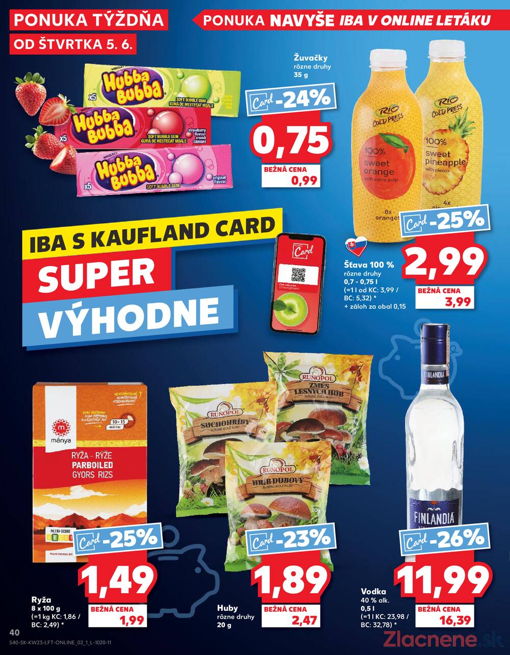 Leták Kaufland - Kaufland 5.6. - 11.6. - Kaufland Bratislava Danubia – Panónska cesta - strana 40