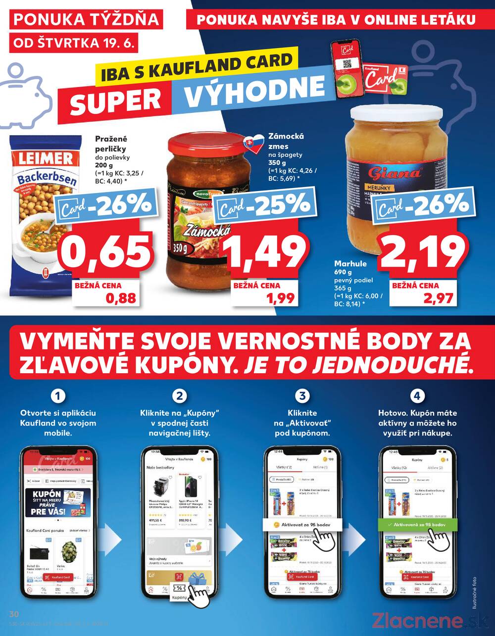 Leták Kaufland - Kaufland 19.6. - 25.6. - Kaufland Bratislava - Petržalka - strana 30