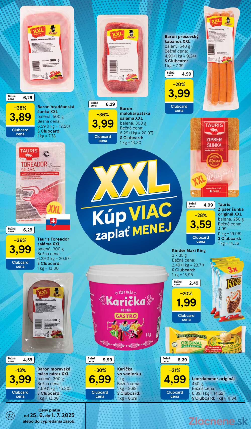 Leták Tesco - Tesco malé hypermarkety od 25.6. do 1.7.2025 - strana 22 Leták Tesco - Tesco malé hypermarkety od 25.6. do 1.7.2025 - strana 22