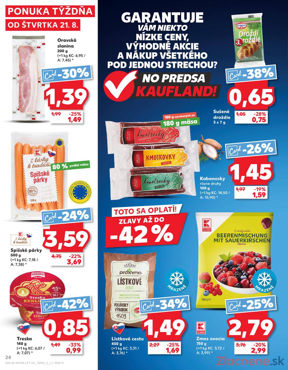 Leták Kaufland - Kaufland 21.8. - 27.8. - Kaufland Bratislava - Rača - strana 24