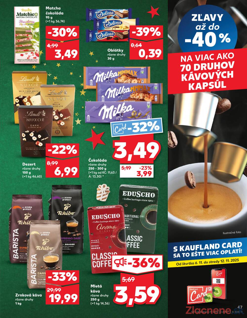 Leták Kaufland - Kaufland 6.11. - 12.11. - Kaufland Košice - Nad Jazerom - strana 47 Leták Kaufland - Kaufland 6.11. - 12.11. - Kaufland Košice - Nad Jazerom - strana 47