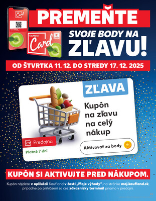 Kaufland 11.12. - 17.12. - Kaufland Poprad - Jiřího Wolkera