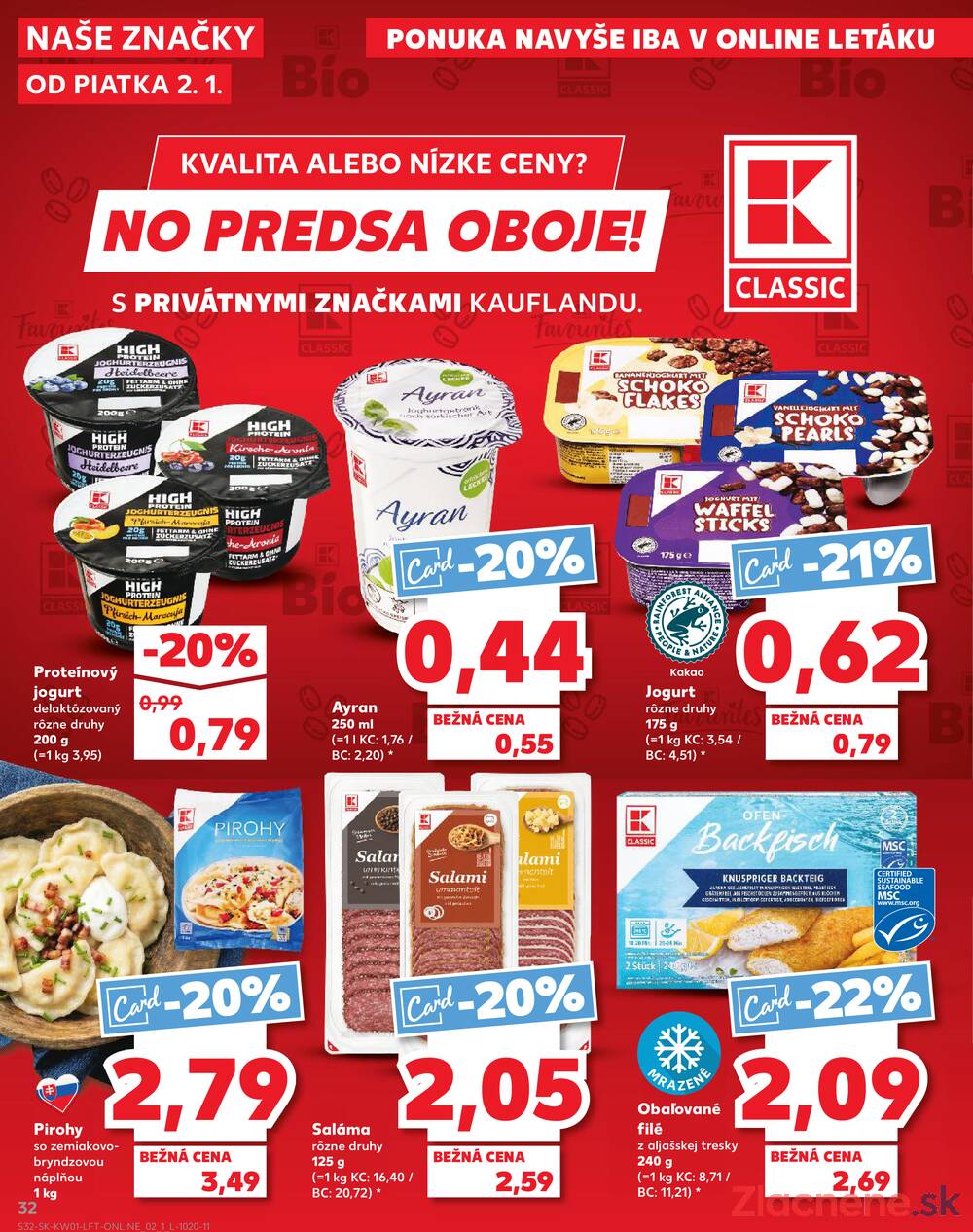Leták Kaufland - Kaufland 2.1. - 7.1. - Kaufland Zlaté Moravce - strana 32 Leták Kaufland - Kaufland 2.1. - 7.1. - Kaufland Zlaté Moravce - strana 32