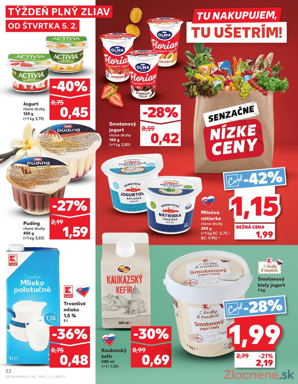 Kaufland 5.2. - 11.2. - Kaufland Martin-Podhaj