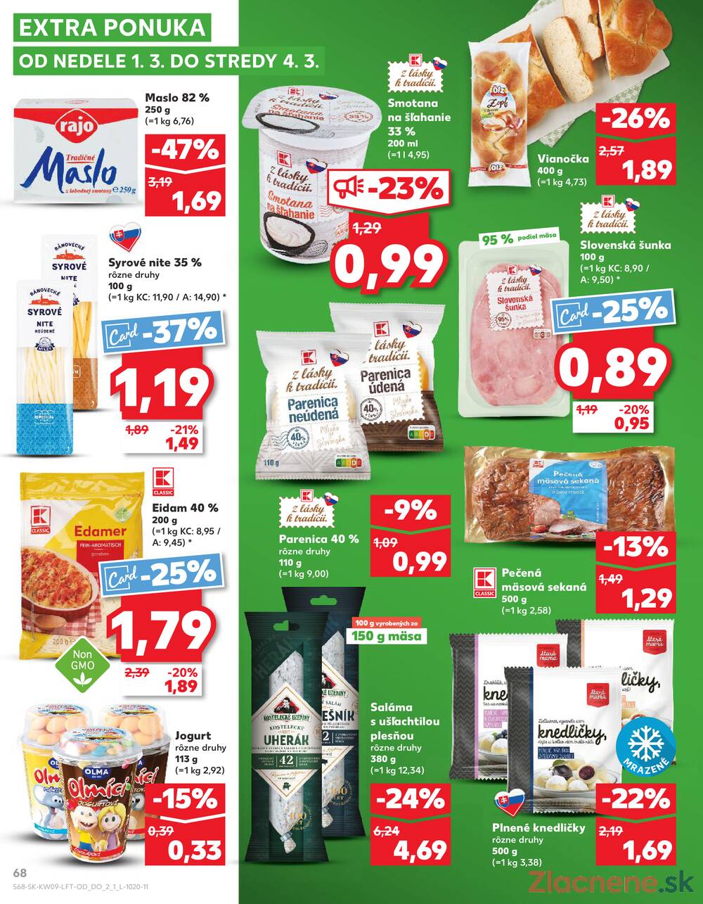 Kaufland 26.2. - 4.3. - Kaufland Martin-Podhaj