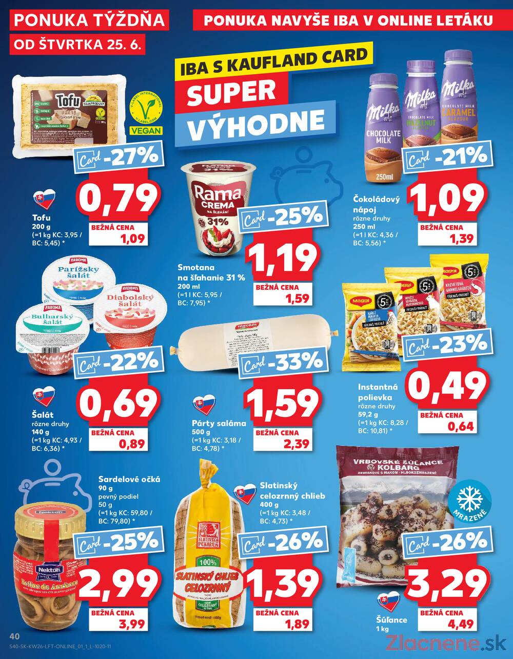 Kaufland 25.6. - 1.7. - Kaufland Bratislava - Petržalka
