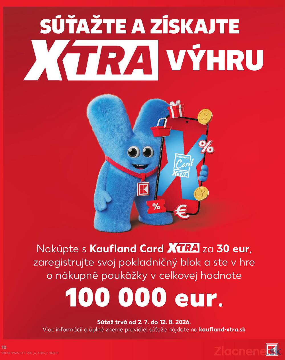 Leták Kaufland - Kaufland 2.7. - 8.7. - Kaufland Trnava - Juh - Bratislavská - strana 10 Leták Kaufland - Kaufland 2.7. - 8.7. - Kaufland Trnava - Juh - Bratislavská - strana 10