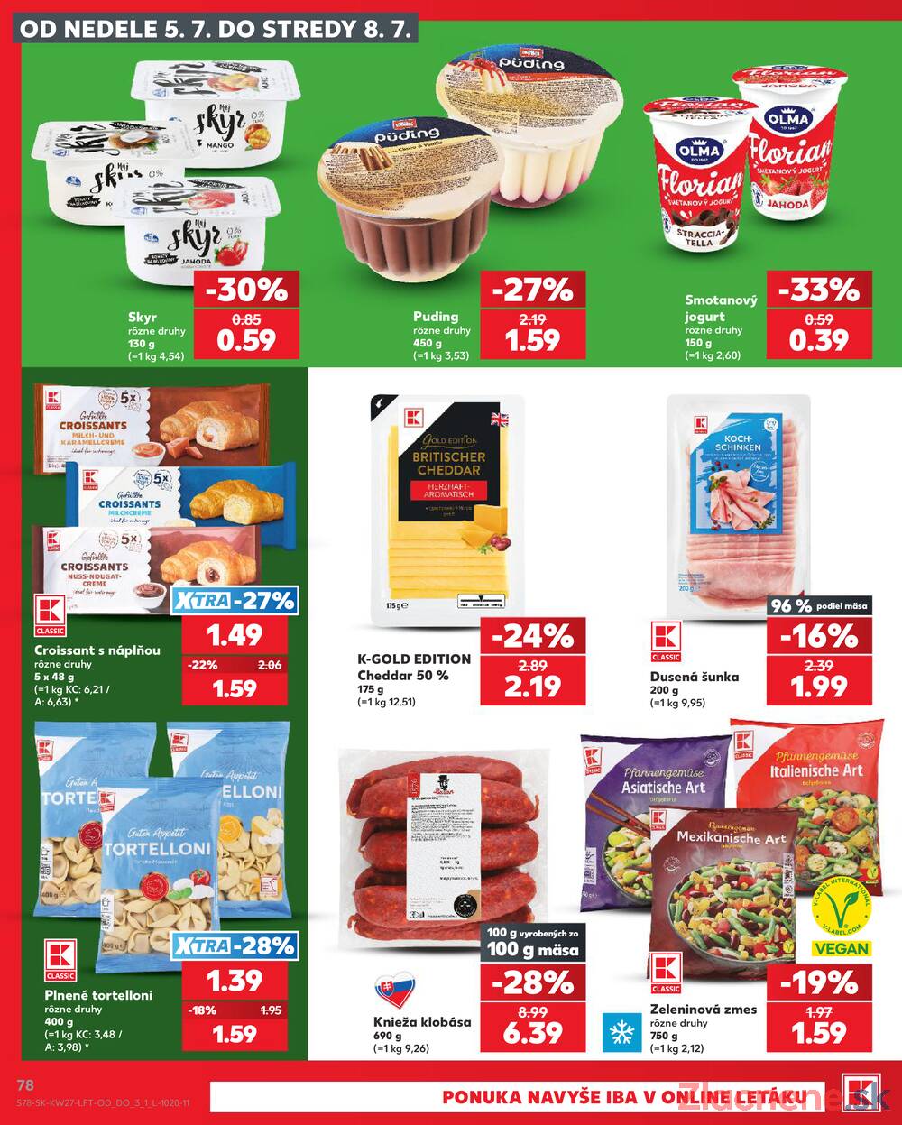 Leták Kaufland - Kaufland 2.7. - 8.7. - Kaufland Trnava - Nová ul. - strana 78 Leták Kaufland - Kaufland 2.7. - 8.7. - Kaufland Trnava - Nová ul. - strana 78