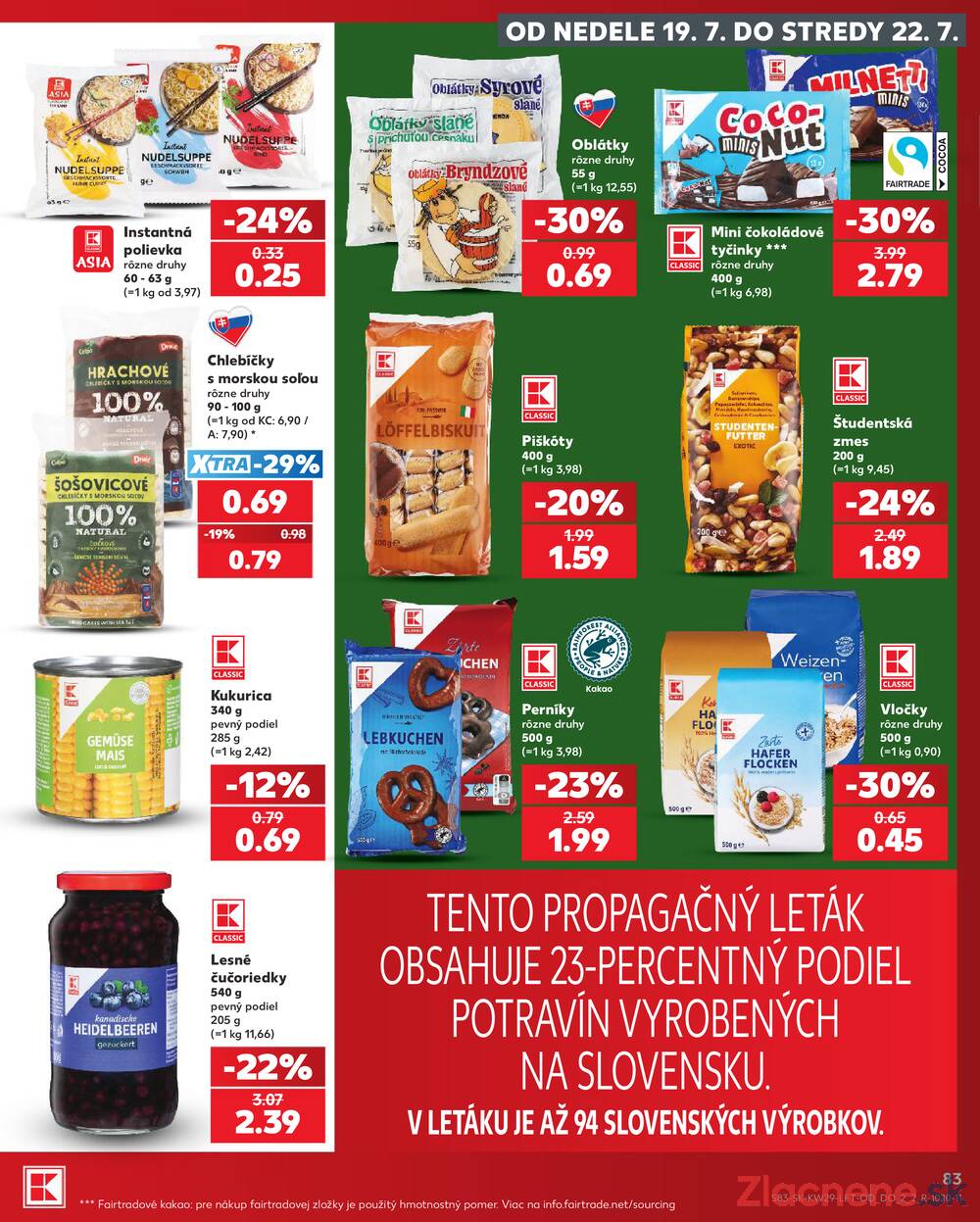 Leták Kaufland - Kaufland 16.7. - 22.7. - Kaufland Prievidza (Necpaly) - strana 83 Leták Kaufland - Kaufland 16.7. - 22.7. - Kaufland Prievidza (Necpaly) - strana 83