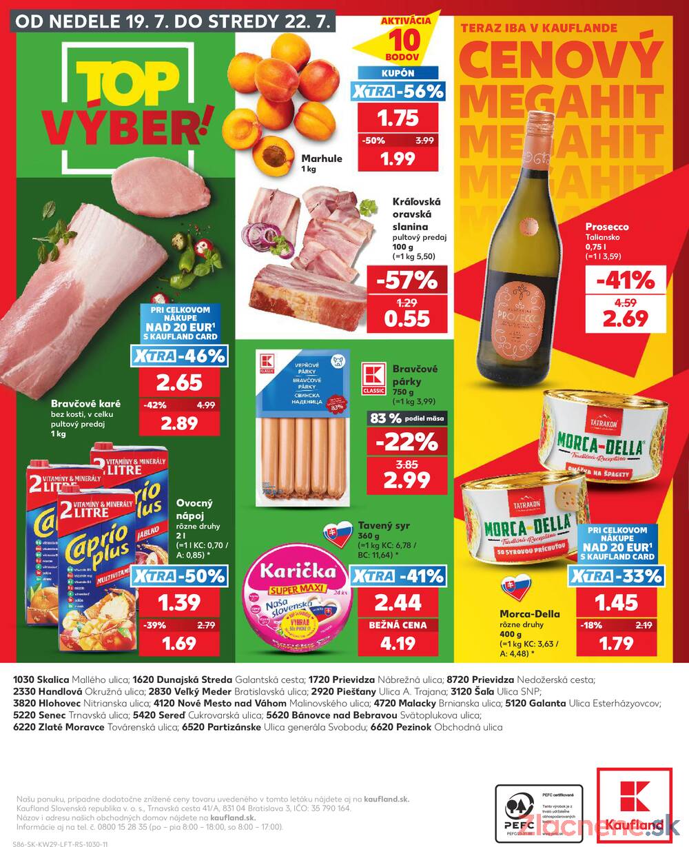 Leták Kaufland - Kaufland 16.7. - 22.7. - Kaufland Prievidza (Necpaly) - strana 86 Leták Kaufland - Kaufland 16.7. - 22.7. - Kaufland Prievidza (Necpaly) - strana 86