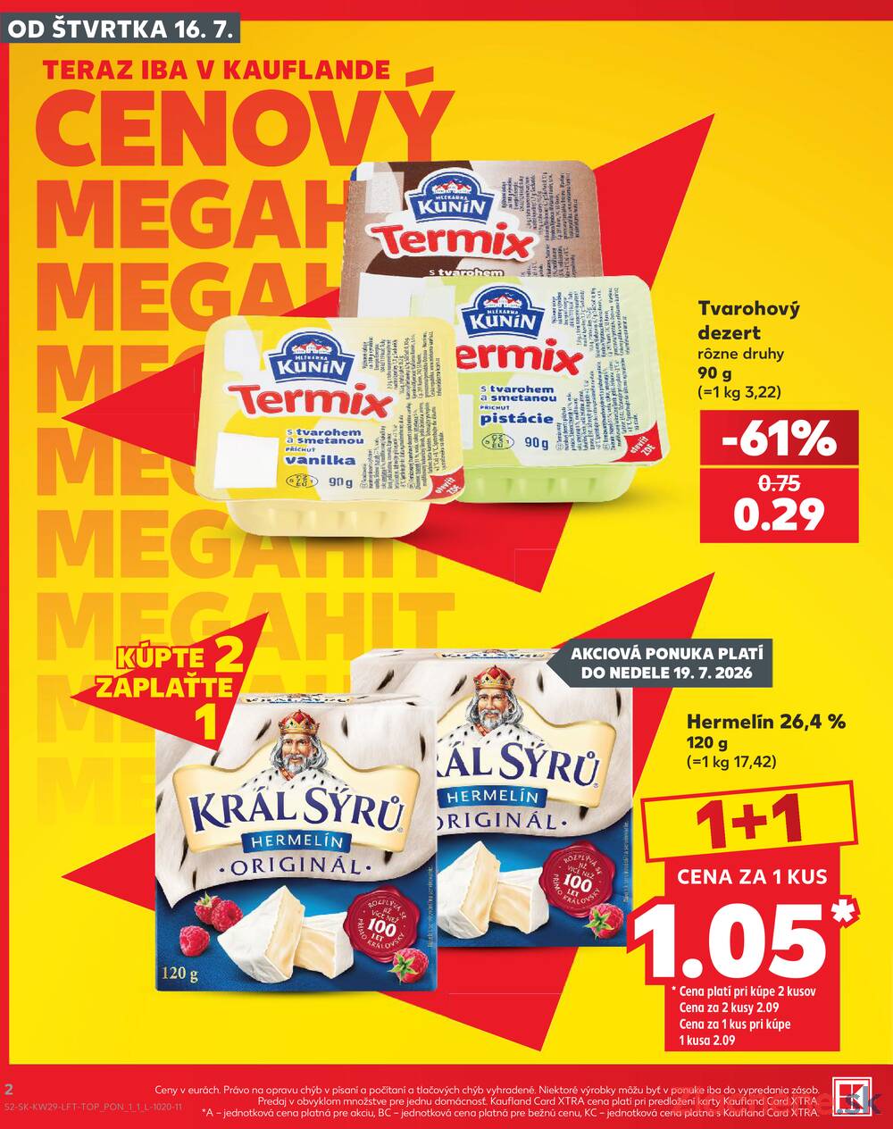 Kaufland 16.7. - 22.7. - Kaufland Bratislava - Podunajské Biskupice