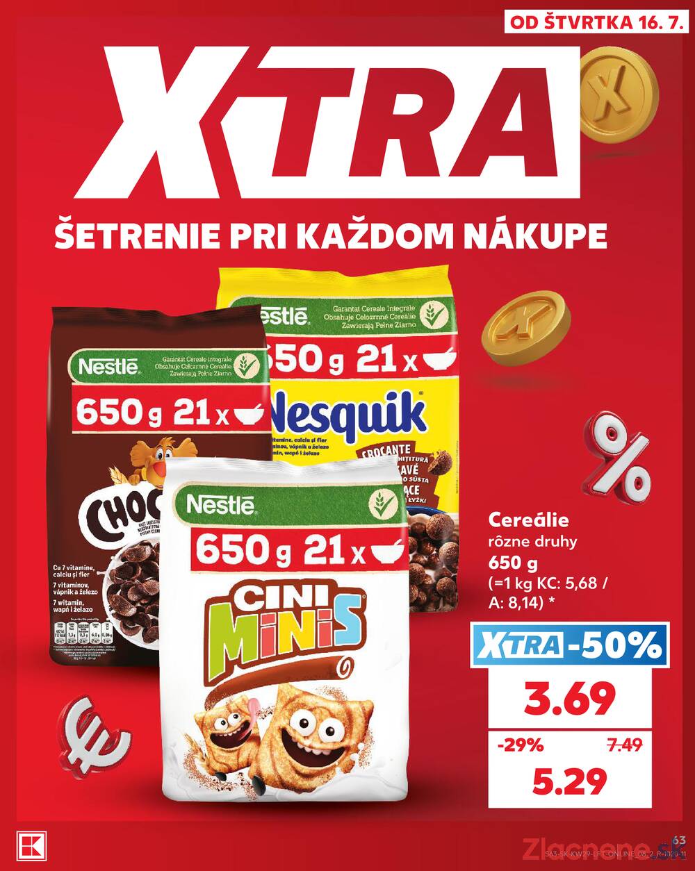 Kaufland 16.7. - 22.7. - Kaufland Košice - Nad Jazerom
