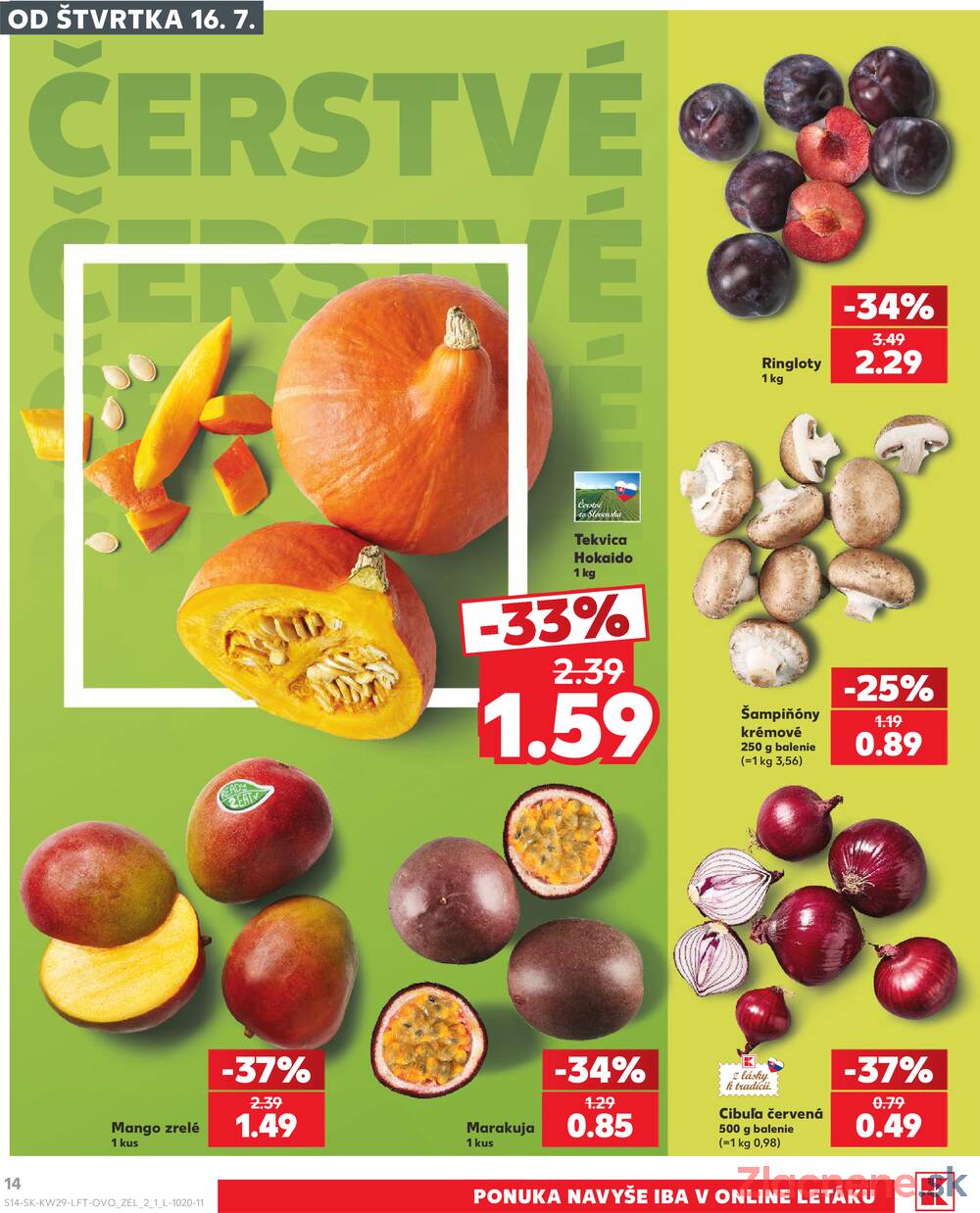 Leták Kaufland - Kaufland 16.7. - 22.7. - Kaufland (Kasárenská, Šamorín) - strana 14 Leták Kaufland - Kaufland 16.7. - 22.7. - Kaufland (Kasárenská, Šamorín) - strana 14