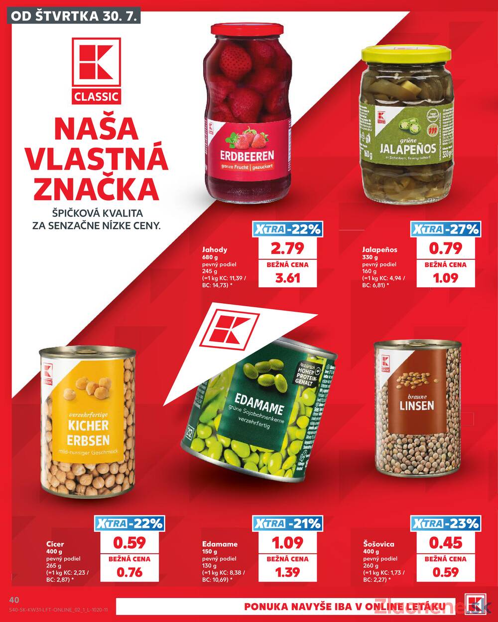 Leták Kaufland - Kaufland 30.7. - 5.8. - Kaufland Lučenec - strana 40 Leták Kaufland - Kaufland 30.7. - 5.8. - Kaufland Lučenec - strana 40