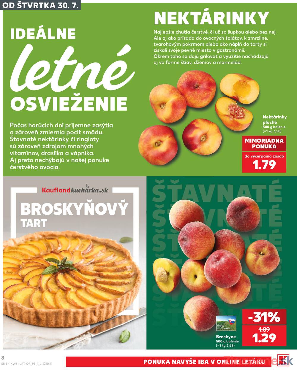 Leták Kaufland - Kaufland 30.7. - 5.8. - Kaufland Prievidza (Necpaly) - strana 8 Leták Kaufland - Kaufland 30.7. - 5.8. - Kaufland Prievidza (Necpaly) - strana 8