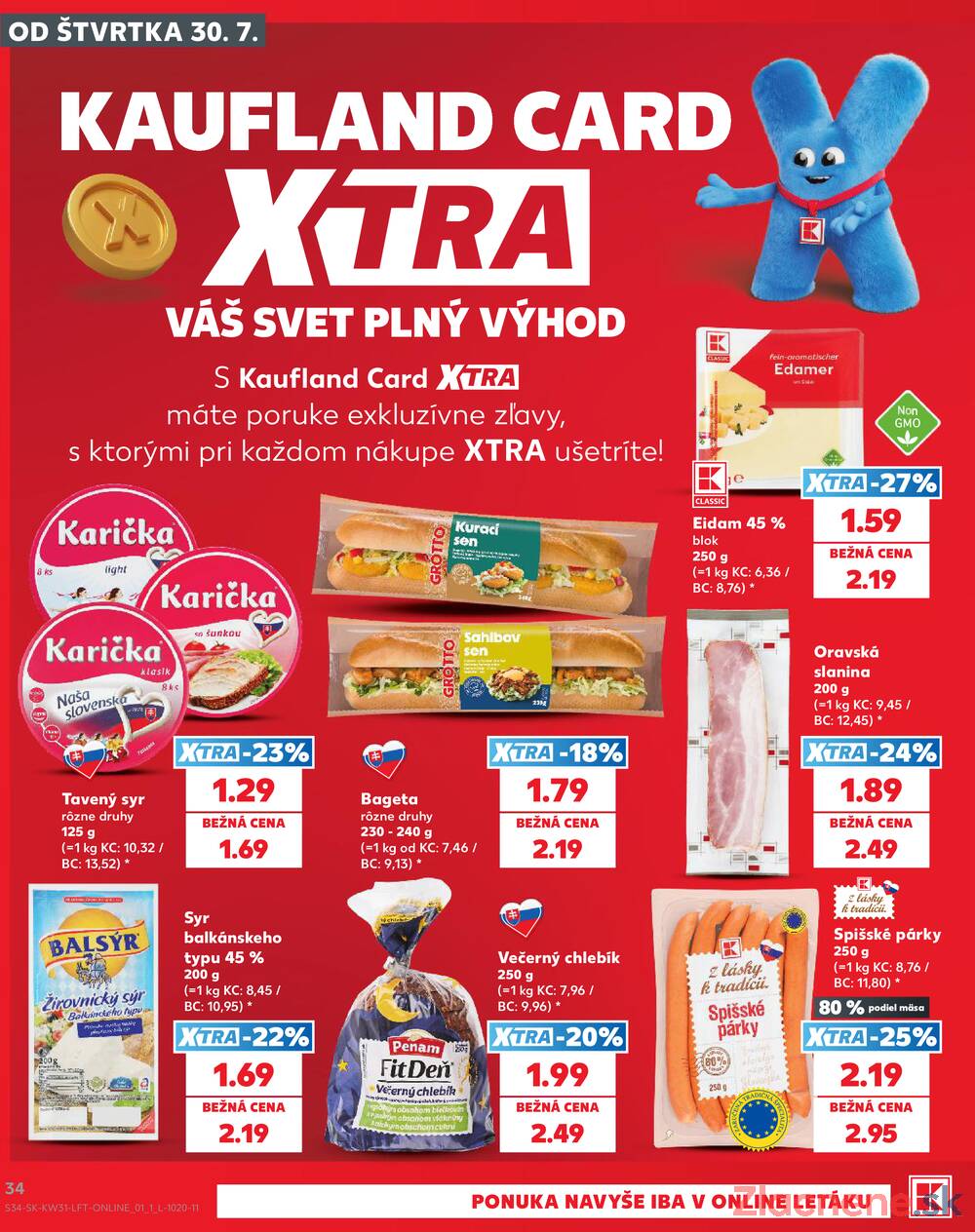 Kaufland 30.7. - 5.8. - Kaufland Trnava - Juh - Bratislavská