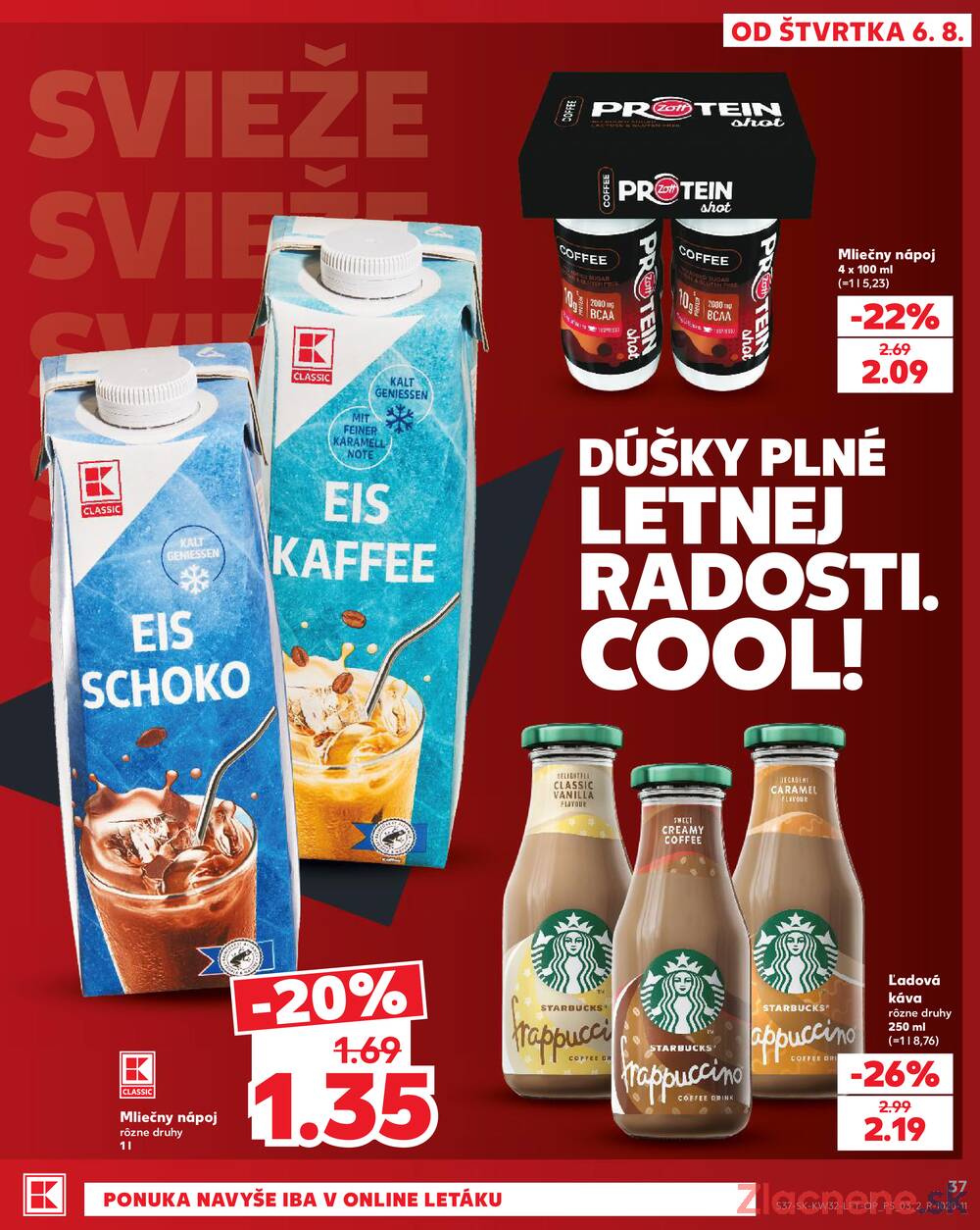 Kaufland 6.8. - 12.8. - Kaufland Trnava - Nová ul.