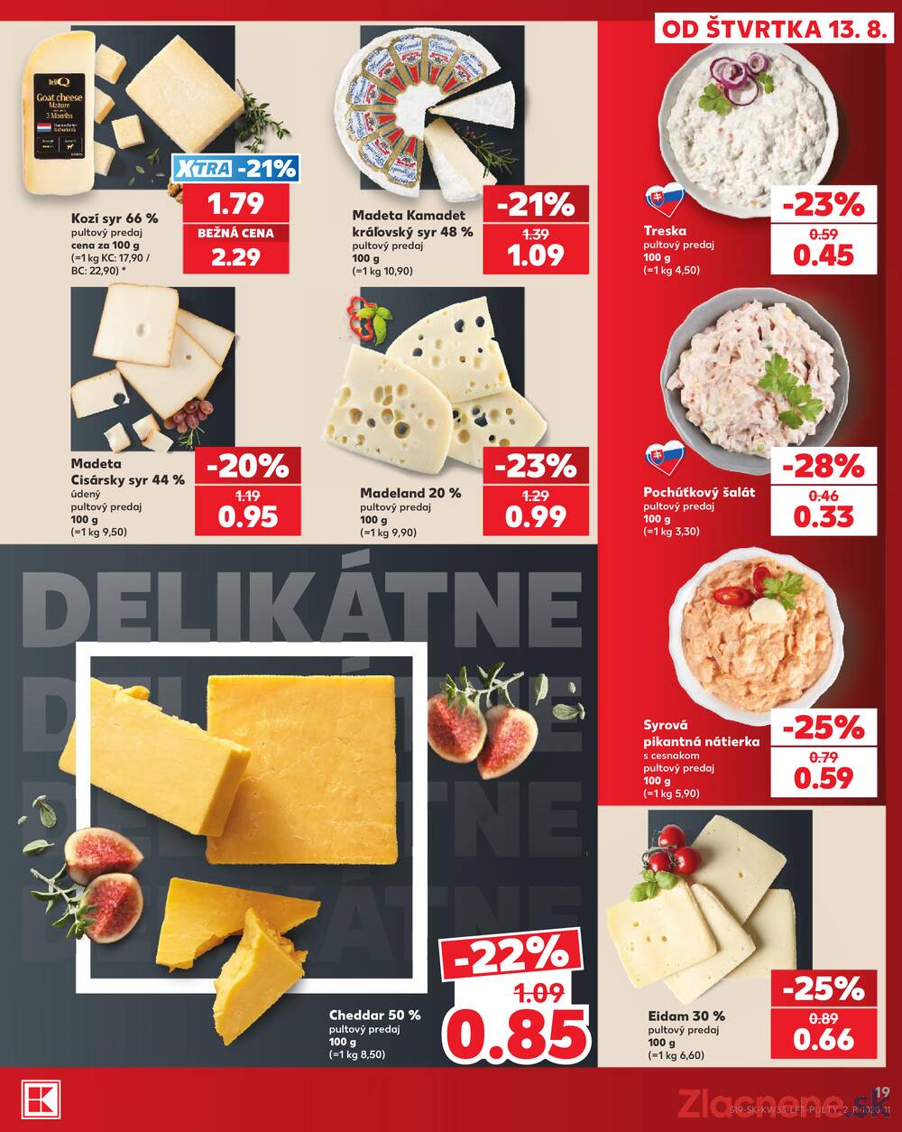 Leták Kaufland - Kaufland 13.8. - 19.8. - Kaufland Dubnica nad Váhom - strana 19 Leták Kaufland - Kaufland 13.8. - 19.8. - Kaufland Dubnica nad Váhom - strana 19