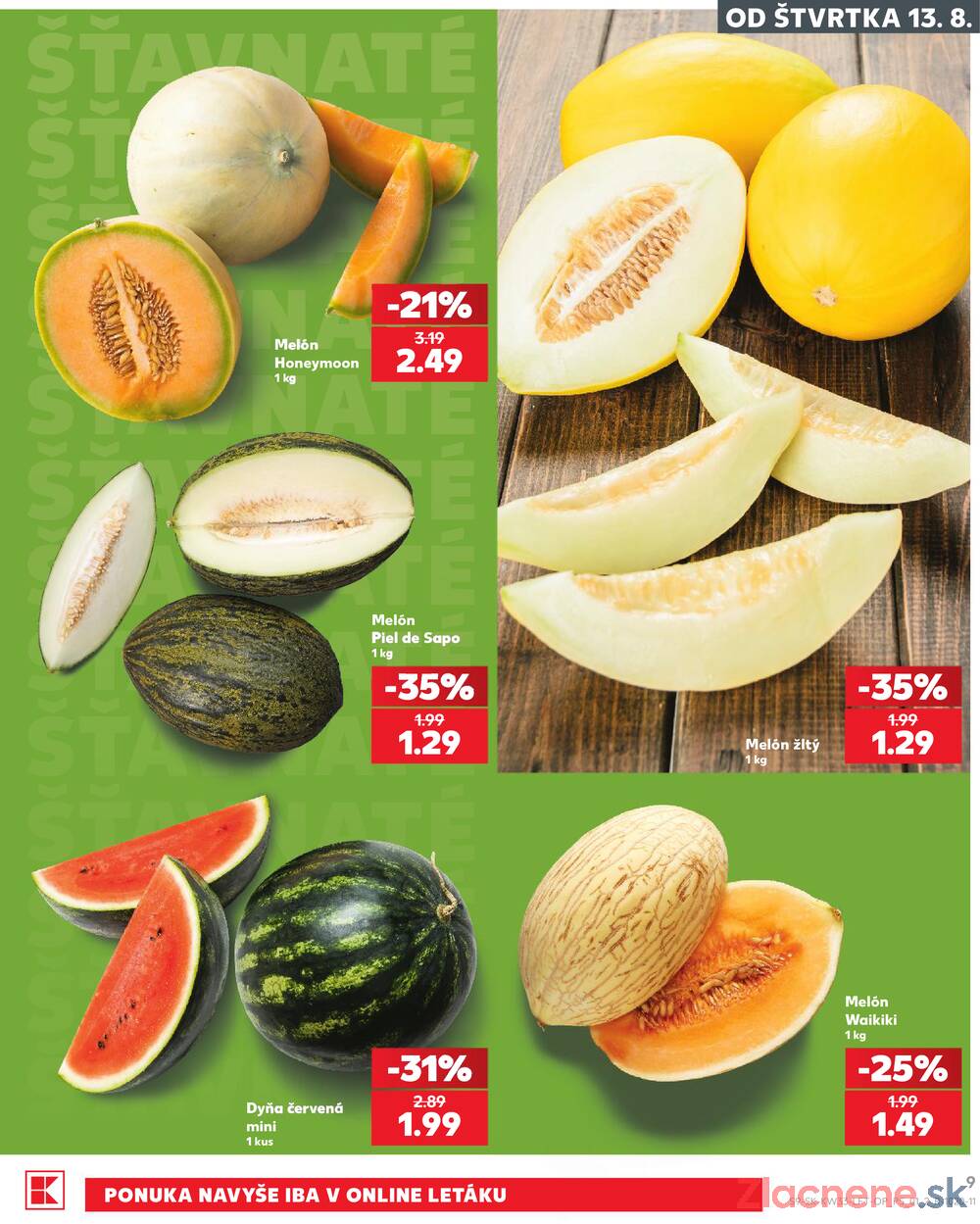 Kaufland 13.8. - 19.8. - Kaufland Trnava - Nová ul.
