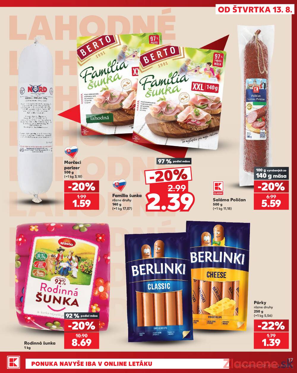 Kaufland 13.8. - 19.8. - Kaufland Trnava - Nová ul.