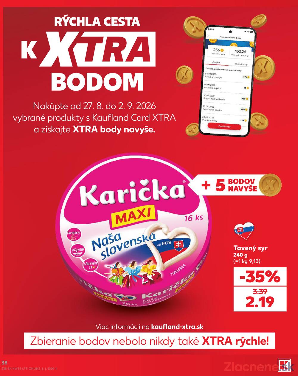 Kaufland 27.8. - 2.9. - Kaufland Košice-Pri hati