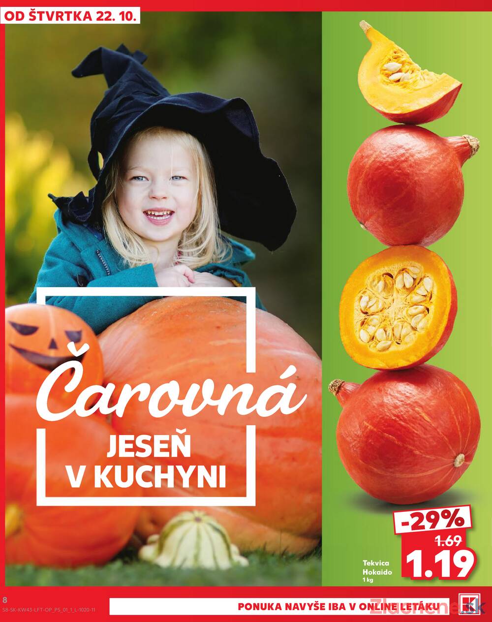 Leták Kaufland - Kaufland 22.10. - 28.10. - Kaufland Stará Ľubovňa - strana 8 Leták Kaufland - Kaufland 22.10. - 28.10. - Kaufland Stará Ľubovňa - strana 8