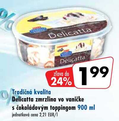 Delicatta zmrzlina vo vaničke s čokoládovým toppingom 900 ml 