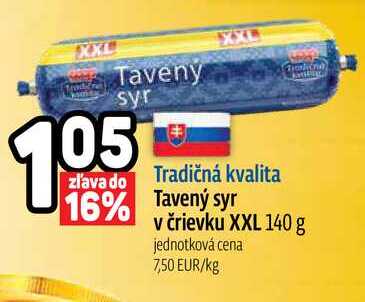 Tavený syr v črievku XXL 140 g 