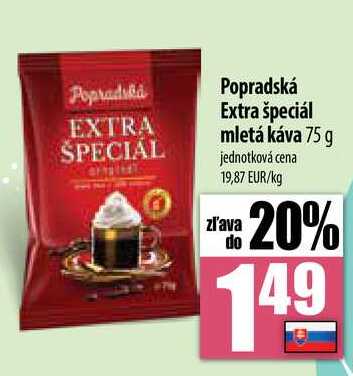 Popradská Extra špeciál mletá káva 75 g