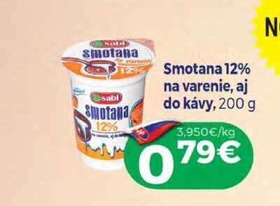 SABI Smotana 12% na varenie, aj do kávy, 200 g  v akcii