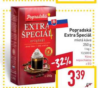 Popradská Extra Špeciál mletá káva 250 g 