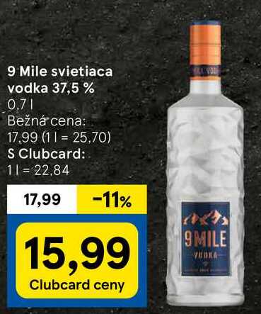 9 Mile svietiaca vodka 37,5 %, 0,7 l v akcii
