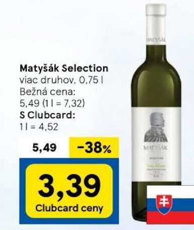 Matyšák Selection viac druhov. 0,75 l