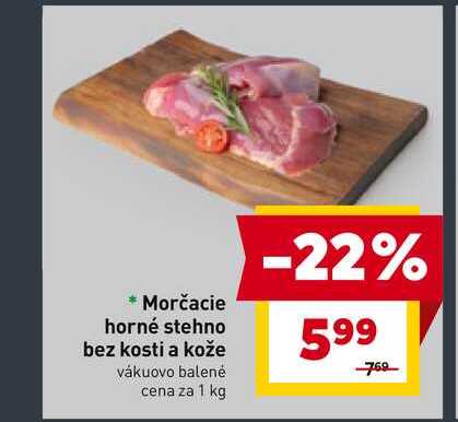 Morčacie horné stehno bez kosti a kože vákuovo balené cena za 1 kg 