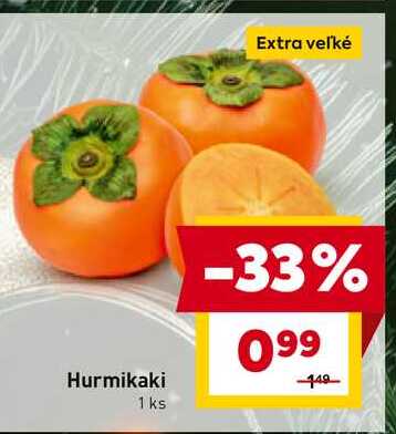 Extra veľké Hurmikaki 1 ks 