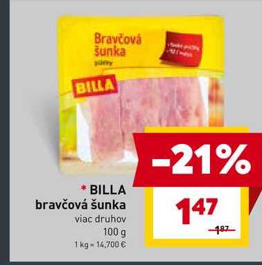 BILLA bravčová šunka viac druhov 100 g  