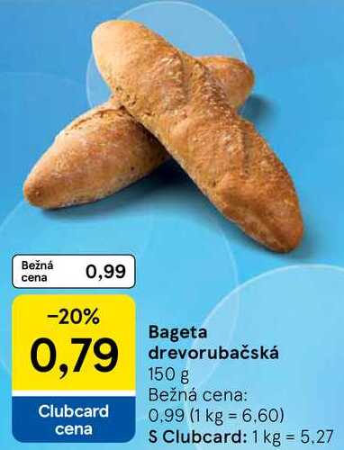 Bageta drevorubačská, 150 g 