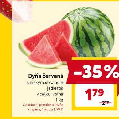 Dyňa červená s nízkym obsahom jadierok v celku, voľná 1 kg