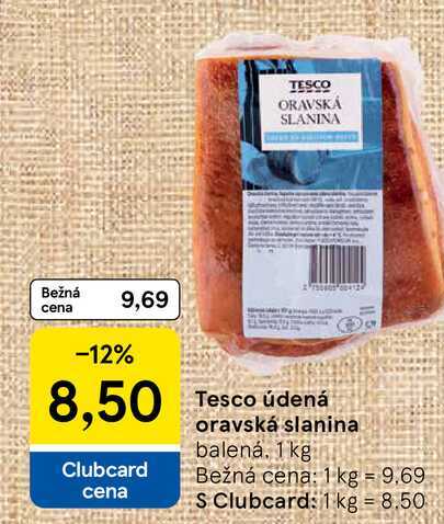 Tesco údená oravská slanina balená, 1kg  