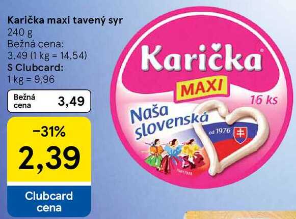 Karička maxi tavený syr, 240 g