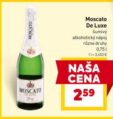 Moscato De Luxe šumivý alkoholický nápoj rôzne druhy 0,75l