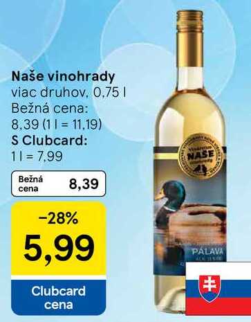 Naše vinohrady, 0,75 l