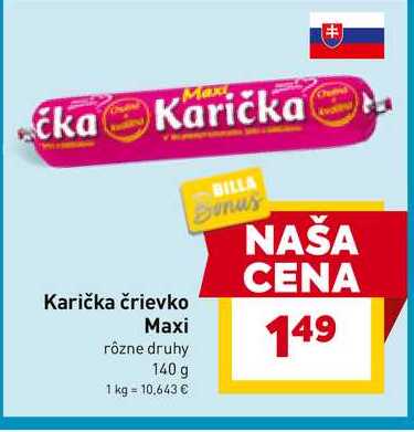 Karička črievko Maxi rôzne druhy 140 g 