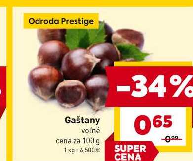 Gaštany voľné cena za 100 g 