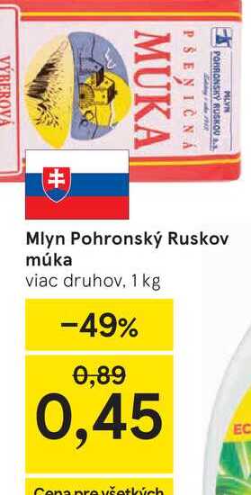Mlyn Pohronský Ruskov múka viac druhov, 1 kg