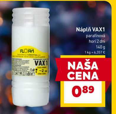 Náplň VAX1 parafínová horí 2 dni 140g