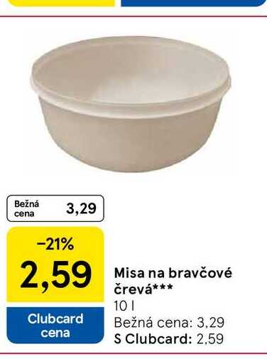 Misa na bravčové črevá 10l