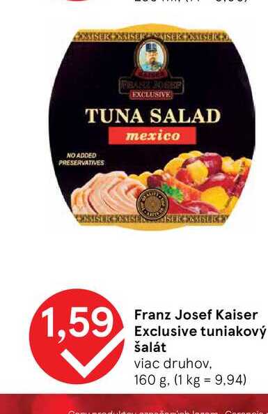 Franz Josef Kaiser Exclusive tuniakový šalát viac druhov, 160 g