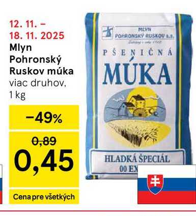 Mlyn Pohronský Ruskov múka viac druhov 1 kg 